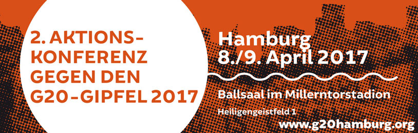 2. G20-Aktionskonferenz am 8./9. April 2017 in Hamburg